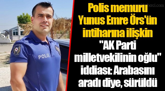 Polis Memuru Yunus Emre Rs N Intihar Na Ili Kin Ak Parti