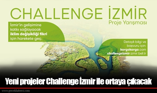 Yeni projeler Challenge İzmir ile ortaya çıkacak İZMİR Gerçek Haberci