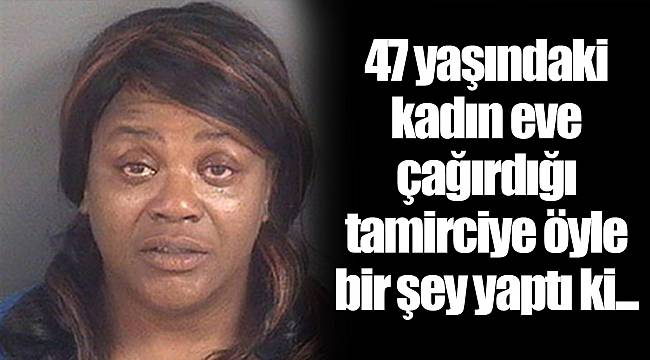 47 yasindaki kadin eve cagirdigi tamirciye oyle bir sey yapti ki gundem gercek haberci