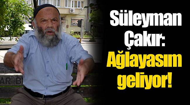 Suleyman Cakir Aglayasim Geliyor Gundem Gercek Haberci