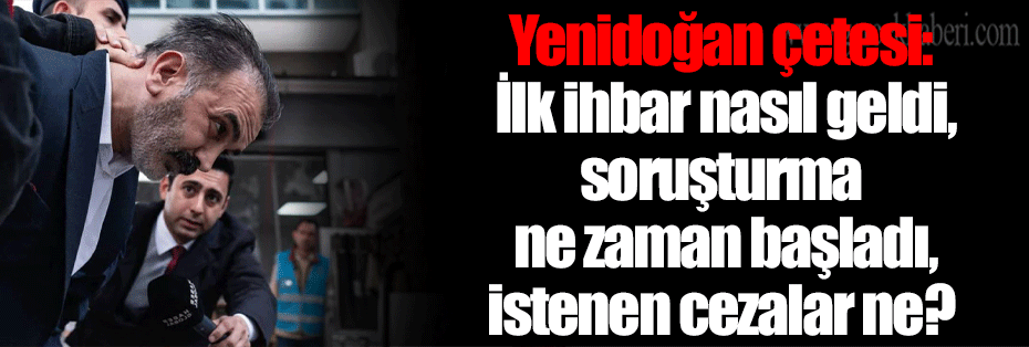 Yenidoğan çetesi: İlk ihbar nasıl geldi, soruşturma ne zaman başladı, istenen cezalar ne?